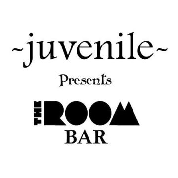 THE ROOM BAR -juvenile-