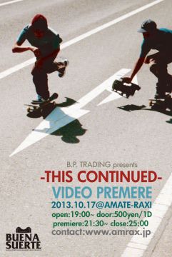 BUENA SUERTE 『B.P. TRADAING presents -THIS CONTINUDE- VIDEO PREMIERE』