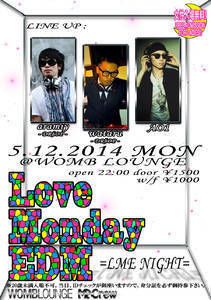 LOVE MONDAY EDM -LME NIGHT-