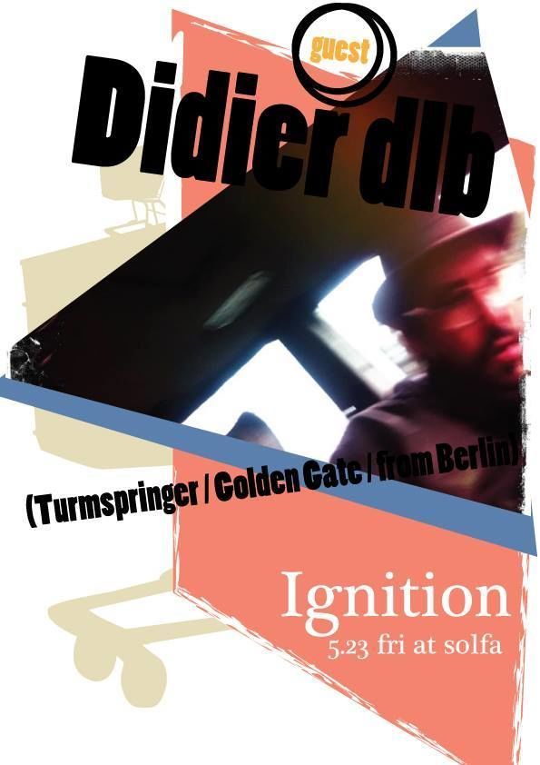 Ignition feat. Didier dlb From Berlin