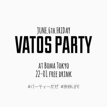 VATOS PARTY