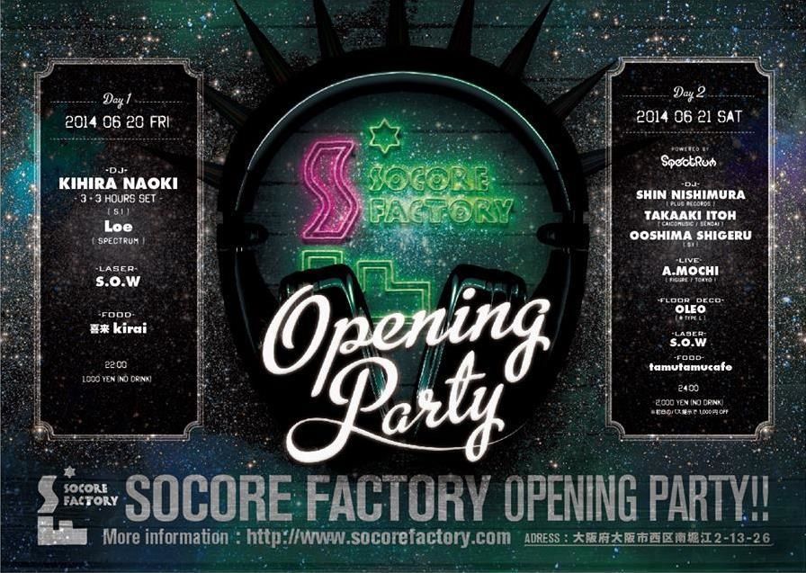 SOCORE FACTORY OPENING PARTY DAY2
