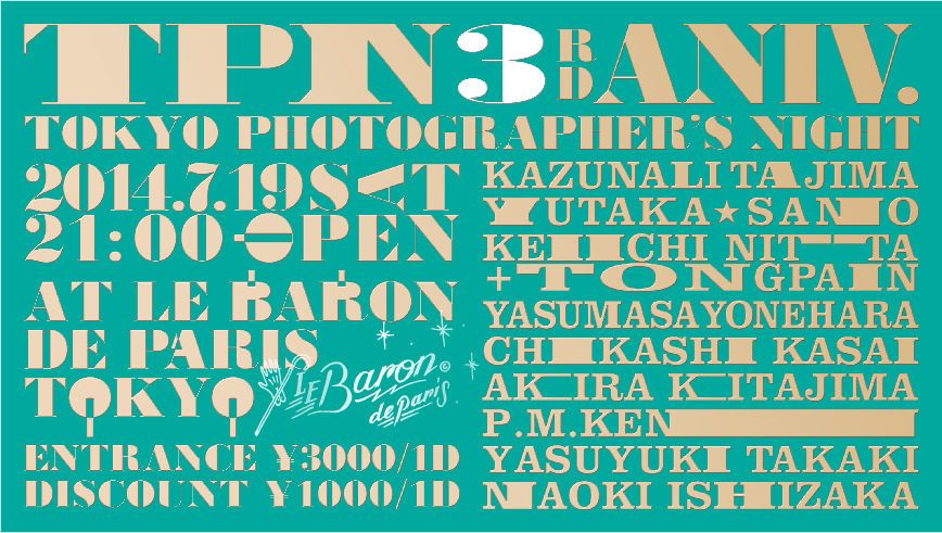 TOKYO PHOTOGRAPHER'S NIGHT -3rd Anniversary-