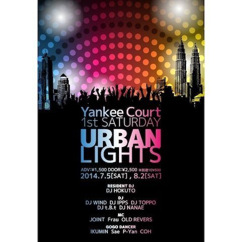 ☆★☆★ URBAN LIGHTS ☆★☆★ 【YANKEECOURT 1st SATUDAY 】