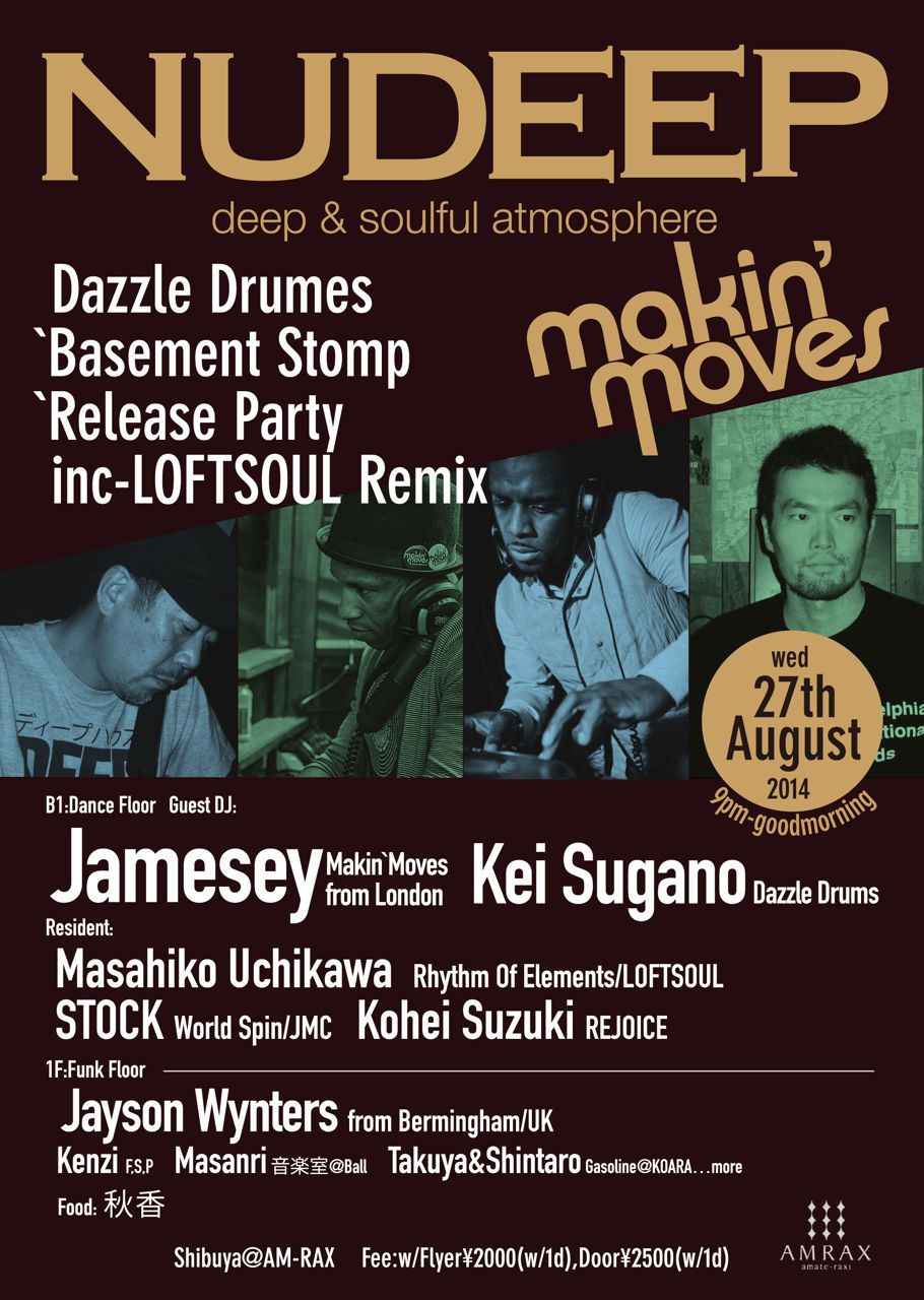 NU DEEP meets Makin`Moves Dazzle Drumes`Basement Stomp`Release Party inc-LOFTSOUL Remix 