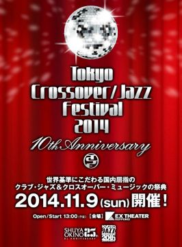 Tokyo Crossover/Jazz Festival 2014 - 10th Anniversary
