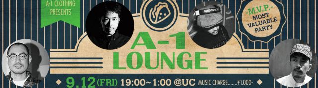 A-1 CLOTHING PRESENTS A-1 LOUNGE -M.V.P.-( MOST VALUABLE PARTY)