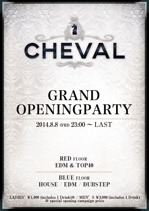 “CHEVAL”GRAND OPENING PARTY