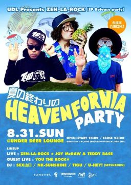 ZEN-LA-ROCK【EP Release party】 -夏の終わりのHEAVEN FORNIA PARTY-
