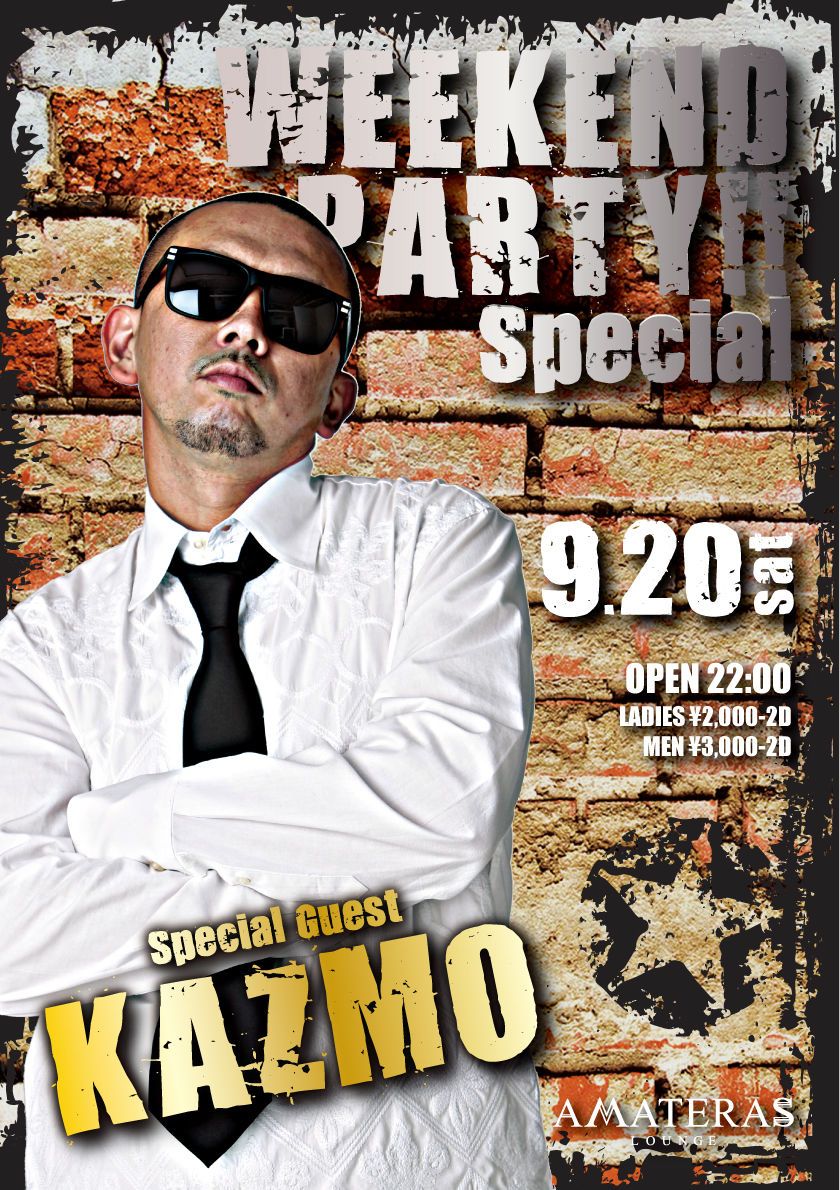 WEEKEND PARTY!! -Special-