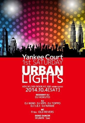 【URBAN LIGHTS 】- YANKEECOURT 1st SATUDAY -