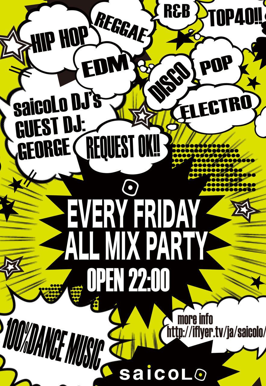 saicoLo presents EVERY FRIDAY ALL MIX PARTY
