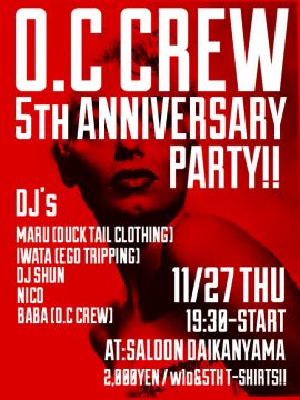 O.C CREW 5th ANNIVERSARY PARTY!!!