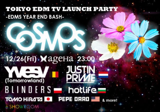 TOKYO EDM TV LAUNCH PARTY  “COSMOS" 