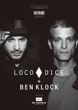 WOMB presents LOCO DICE & BEN KLOCK supported by SOL REPUBLIC