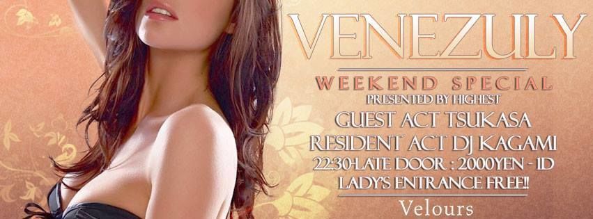 “Venezuly” -WeekEnd Special!!-