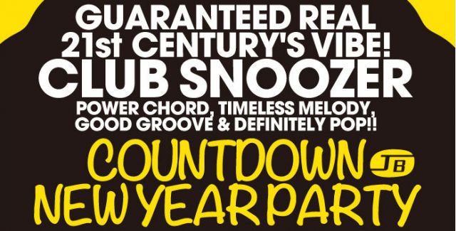 CLUB SNOOZER COUNTDOWN & NEW YEAR PARTY!! 