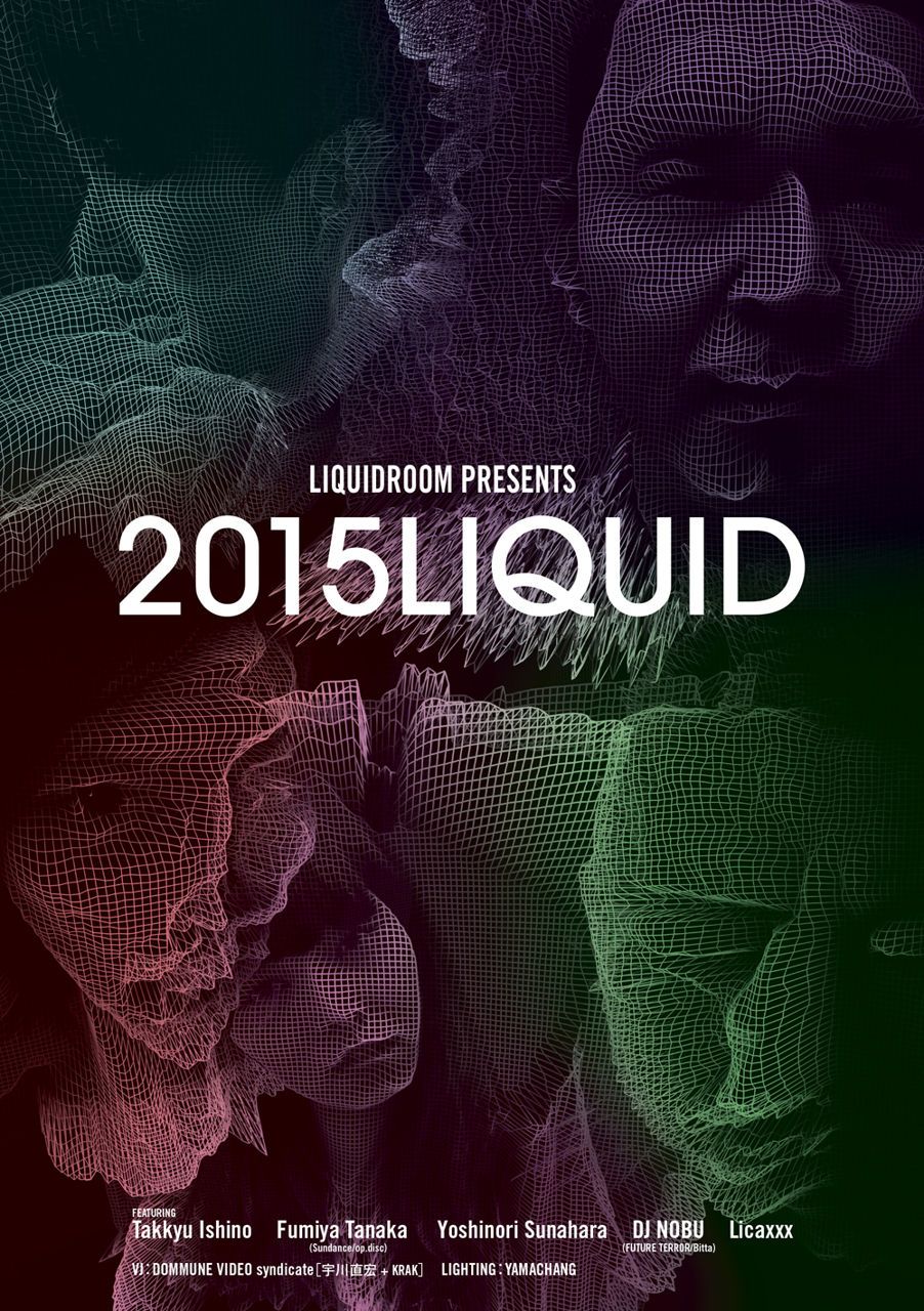 liquidroom presents 2015LIQUID