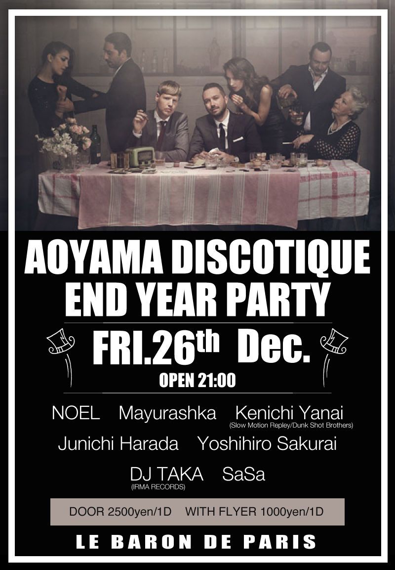  AOYAMA DISCOTIQUE End Year party