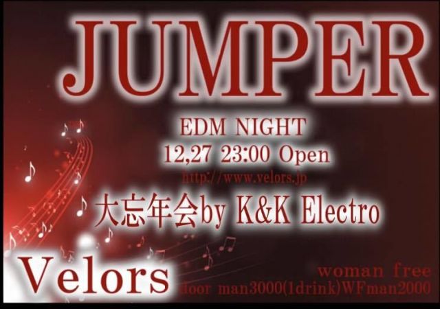 Velours大忘年会 JUNPER by K&K Electro
