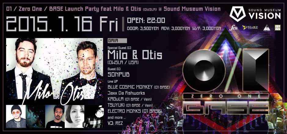 "01 / Zero One / BASE Launch Party  feat Milo & Otis ( OWSLA )"