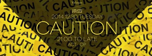 CAUTION@Velours GRAND FINALE