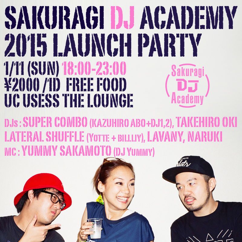 SAKURAGI DJ ACADEMY 2015 LAUNCH PARTY