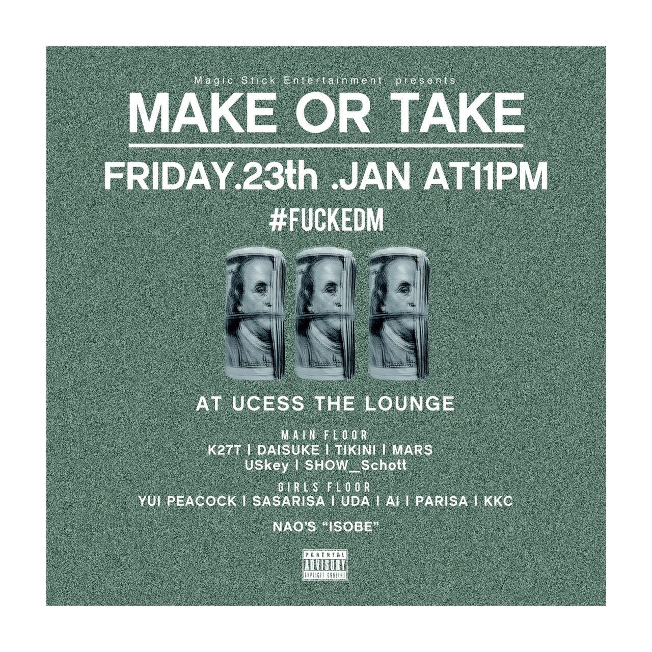 MAKE OR TAKE