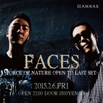 FACES -FORCE OF NATURE OPEN TO LAST SET-
