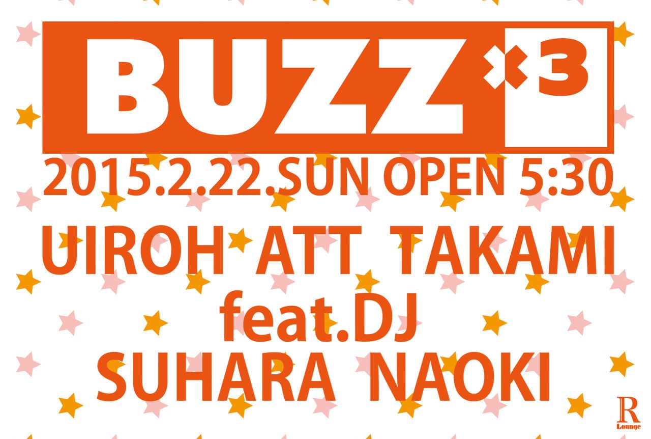 -R Lounge AFTER HOURS- BUZZ×3