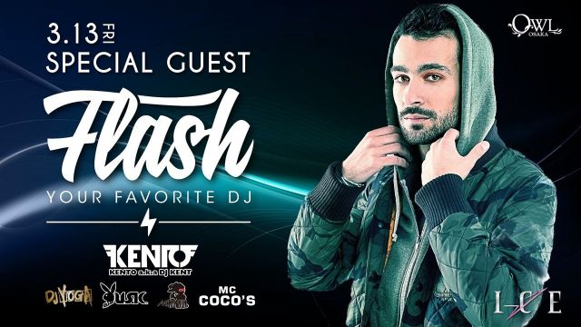 【ICE】 / SPECIAL GUEST : DJ FLASH