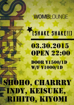 SHAKE  SHAKE!! 