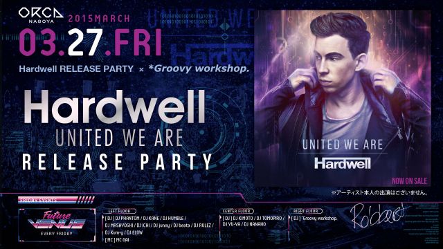 Hardwell “UNITED WE ARE” RELEASE PARTY / NEON ELECTRIC PARTY