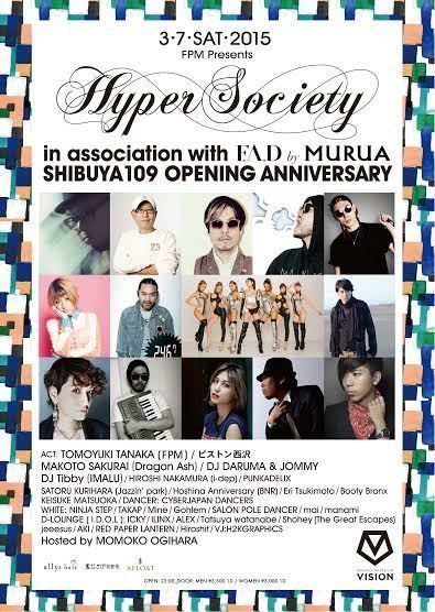 FPM presents "HYPER SOCIETY" in association with F.A.D by MURUA  SHIBUYA109 OPENING ANNIVERSARY
