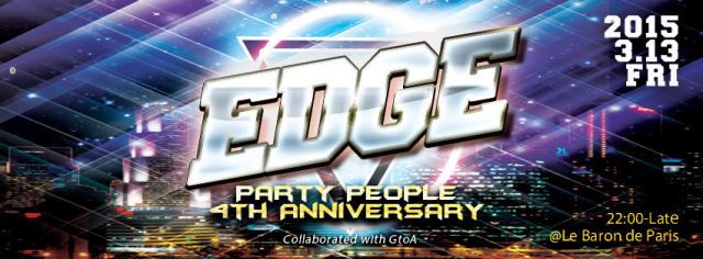 "EDGE -Party People 4th Anniversary-"