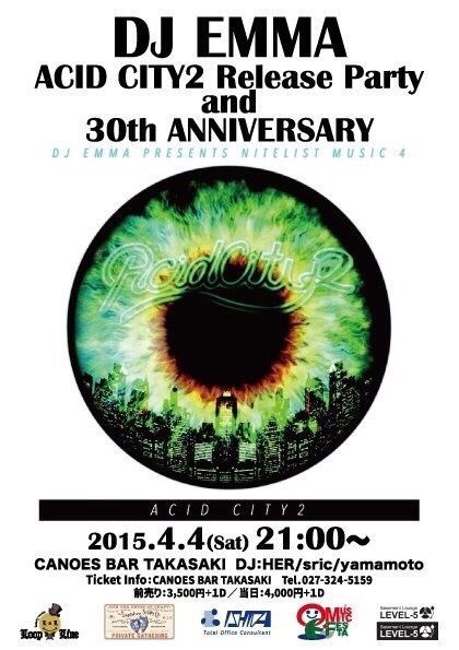 DJ EMMA ACID CITY2 Release Party and 30th ANNIVERSARY