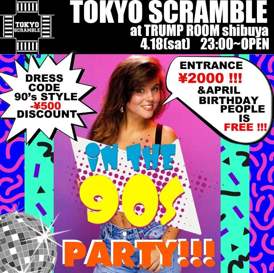 TOKYO SCRAMBLE 90's NIGHT