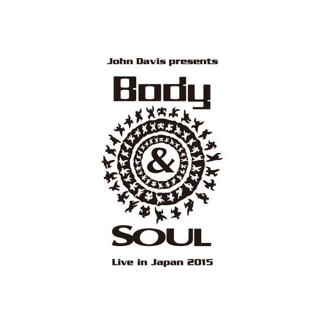 Body&SOUL Live in Japan 2015
