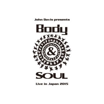 Body&SOUL Live in Japan 2015