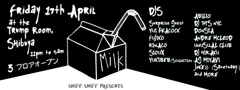 MILK 4.17  （金曜日) @ TRUMP ROOM