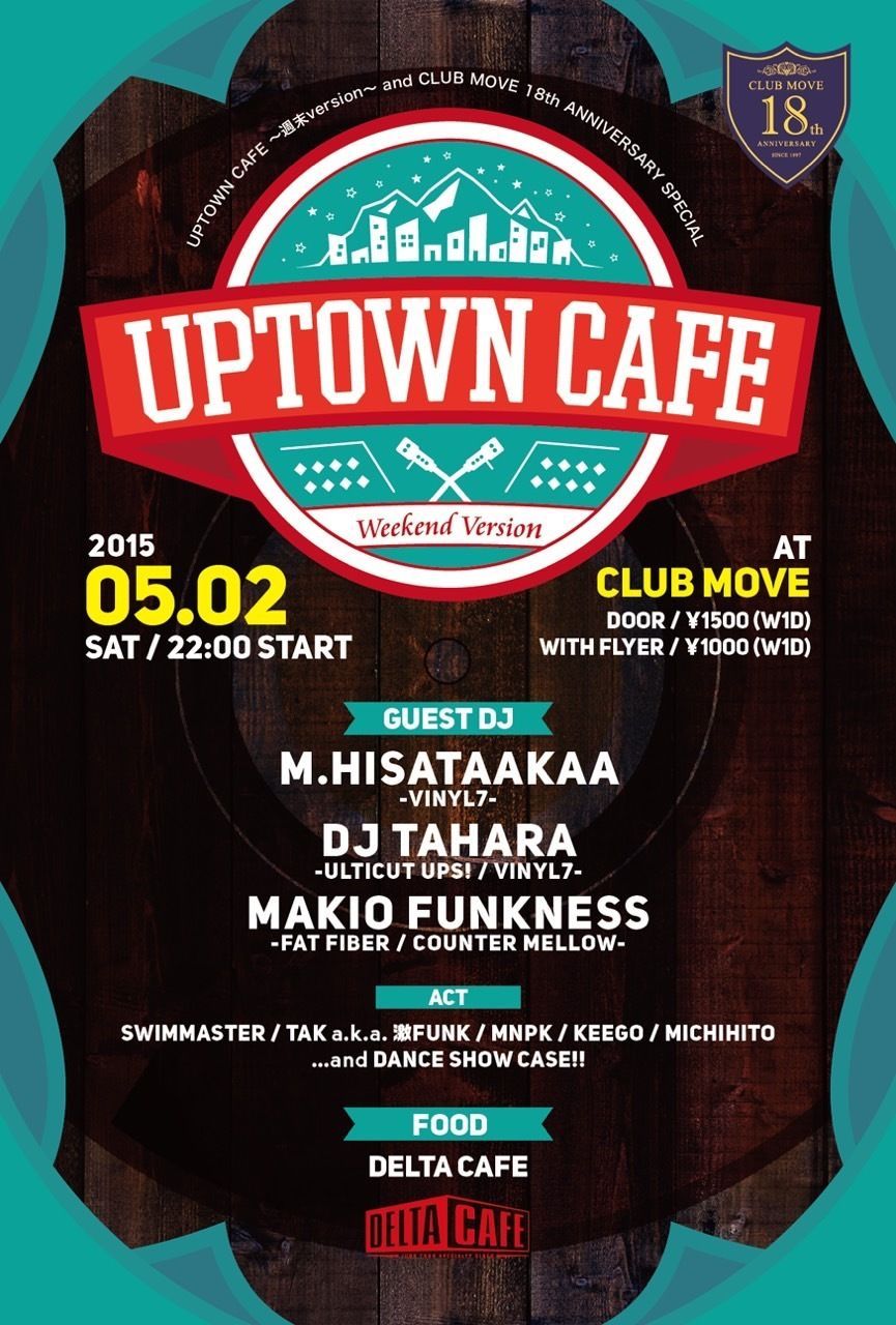 「UPTOWN CAFE ～週末version～ and CLUB MOVE 18th ANNIVERSARY SPECIAL」