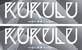 KUKULU -繰繰る-