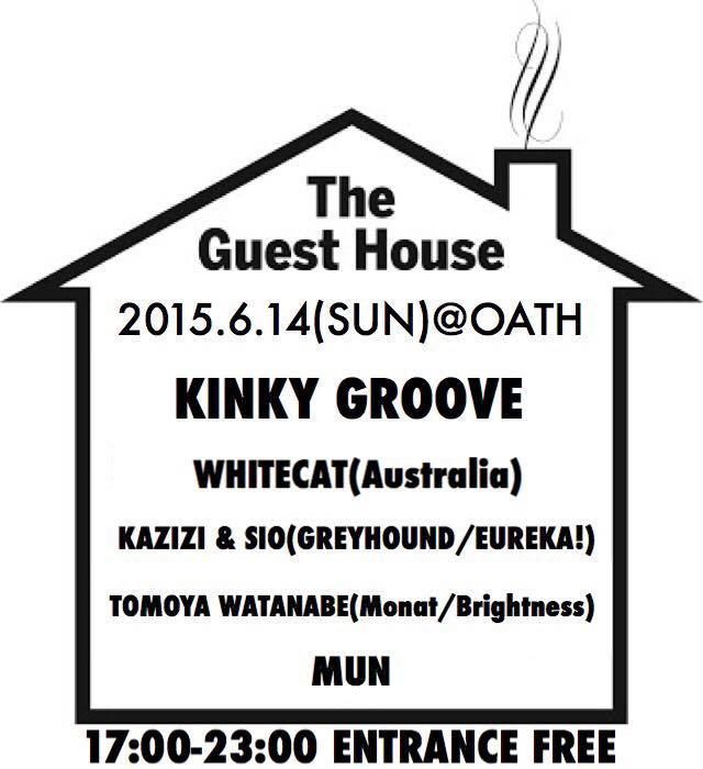 Kinky Groove presents 'Sunday Afternoon Session' 《THE GUEST HOUSE》