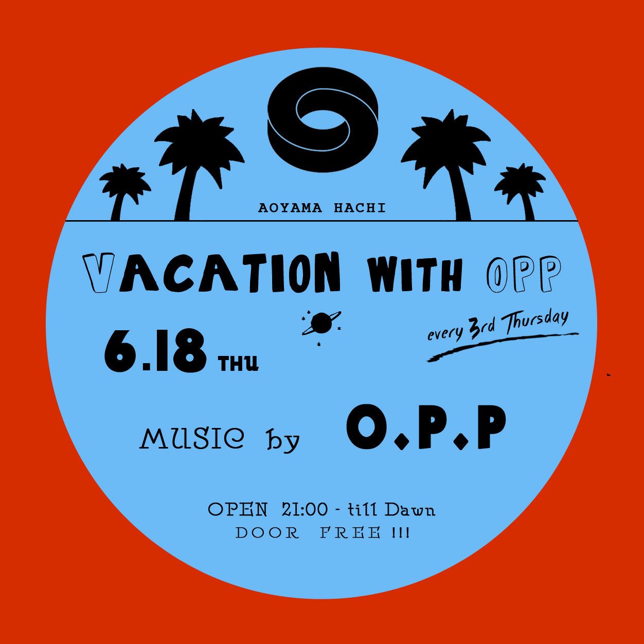 Vacation with O.P.P