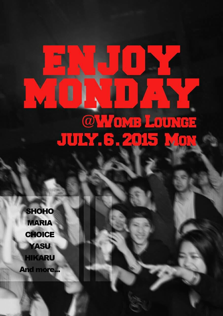 ENJOY MONDAY
