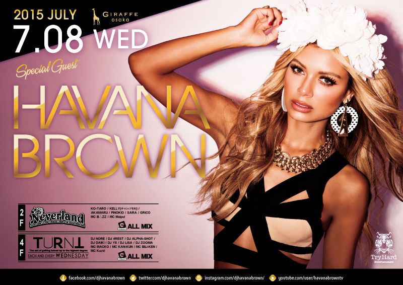 4F SPECIAL GUEST : HAVANA BROWN / TURNT