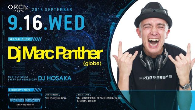 SPECIAL GUEST : DJ Marc Panther(globe) 『 WONDER MERCURY 』