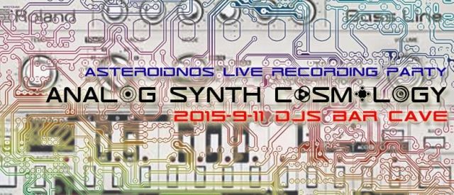 -Asteroidnos Live Recording party -