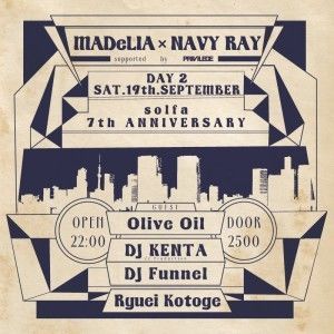 solfa 7th Anniversary Party DAY2 “MADeLIA × NAVY RAY” -supported by PRIVILEGE-
