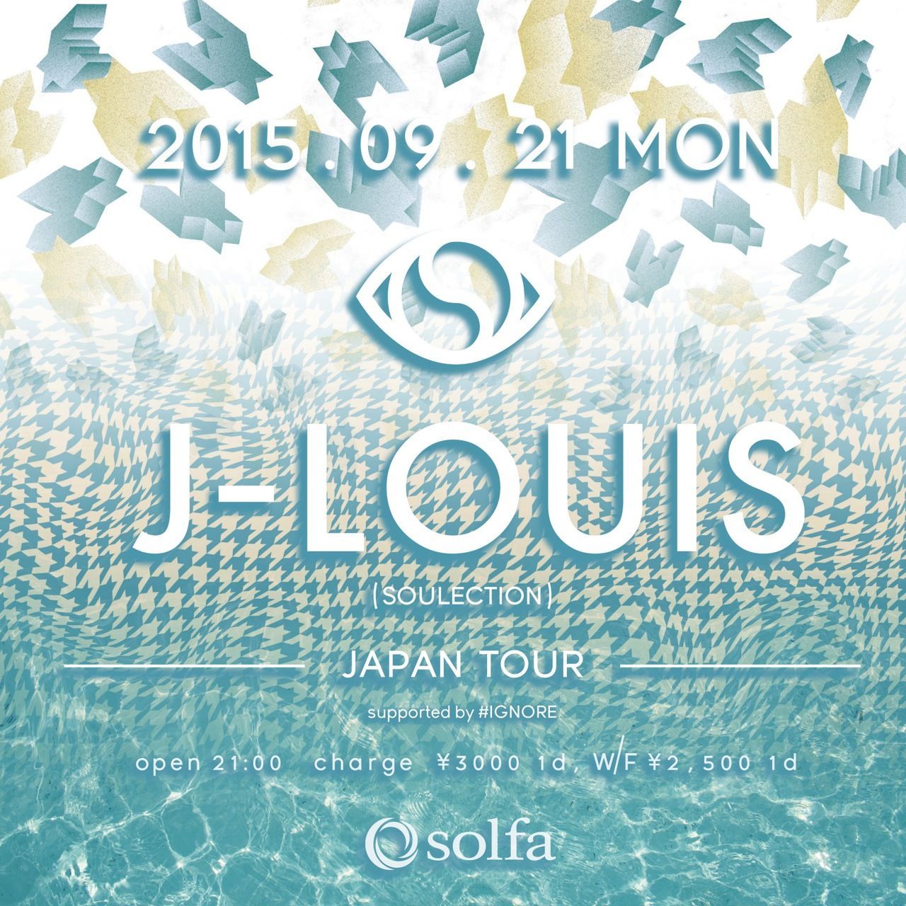 solfa 7th Anniversary Party DAY 4 ''J-Louis Japan tour supported by #IGNORE''